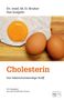 Max Otto Bruker: Cholesterin, der lebensnotwendige Stoff, Buch