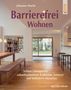Johannes Martin: Barrierefrei Wohnen, Buch, Buch
