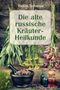 Text: "Vadim Tschenze", "Die alte russische Kräuter-Heilkunde". Kräuterbündel, Mörser, Fläschchen, Holzwand., Buch