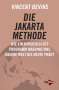 Vincent Bevins: Die Jakarta-Methode, Buch