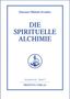 Omraam Mikhael Aivanhov: Die spirituelle Alchimie, Buch