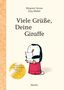 Megumi Iwasa: Viele Grüße, Deine Giraffe!, Buch