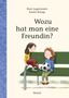 Rose Lagercrantz: Wozu hat man eine Freundin?, Buch