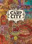Aleksandra Mizielinska: Carp City, Buch