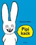 Stephanie Blake: Pipikack, Buch, Buch