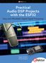 Dogan Ibrahim: Practical Audio DSP Projects with the ESP32, Buch