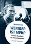 Michael Caine Petra Schreyer: Weniger ist mehr, Buch