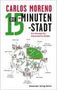 Carlos Moreno: Die 15-Minuten-Stadt, Buch