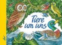 Irene Geiling: Tiere um uns, Buch