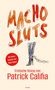 "Macho Sluts" in orangen Buchstaben, roter Kreis mit "Vorwort von Hugo Tepest". Illustration eines Stiefels mit Kette., Buch
