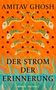 "Amitav Ghosh, Der Strom der Erinnerung, Roman, Blessing." 
Illustration: Bunte Fische auf orangefarbenem Hintergrund mit blauer Wasserfläche., Buch