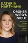 Kathrin Hartmann: Grüner wird's nicht, Buch