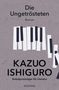 Kazuo Ishiguro: Die Ungetrösteten, Buch