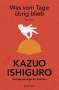 Kazuo Ishiguro: Was vom Tage übrig blieb, Buch