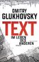 Dmitry Glukhovsky, TEXT, IM LEBEN DES ANDEREN, Roman. Abstrakte Gebäudeskizze in Schwarz-Weiß., Buch