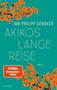 "JAN-PHILIPP SENDKER, AKIKOS LANGE REISE, SPIEGEL Bestseller-Autor, Blessing, Roman." Zweig mit orangefarbenen Blüten., Buch