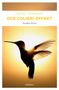 Helmut Vorndran: Der Colibri-Effekt, Buch, Buch