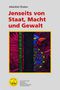 Die Worte lauten: "Abdullah Öcalan: Jenseits von Staat, Macht und Gewalt". Unten ein buntes, abstraktes Bild und ein Logo., Buch
