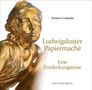 Norbert Leithold: Ludwigsluster Papiermaché, Buch