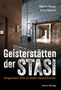 Martin Kaule: Geisterstätten der Stasi, Buch