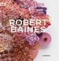 Robert Baines: Robert Baines: Plenitude, Buch