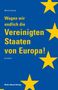 Michel Dévoluy: Wagen wir endlich die Vereinigten Staaten von Europa, Buch