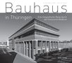 "Bauhaus in Thüringen", Jean Molitor, Kaija Voss. Ein Bauhaus-Gebäude in Schwarz-Weiß, moderne, geometrische Architektur.
