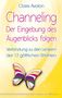 Claire Avalon: Channeling - Der Eingebung des Augenblicks folgen, Buch