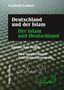 Deutschland und der Islam: Glaube, Politik, vergleichende Geschichtsbetrachtung. Autorenname oben, arabischer Text., Buch