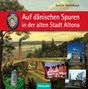 Torkild Hinrichsen: Auf dänischen Spuren in der alten Stadt Altona, Buch, Buch