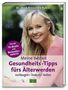 Franziska Rubin: Meine besten Gesundheits-Tipps fürs Älterwerden, Buch