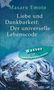 Masaru Emoto: Liebe und Dankbarkeit: Der universelle Lebenscode, Buch