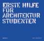 Iain Jackson: Erste hilfe für Architekturstudenten, Buch