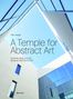 Falk Jaeger: A Temple for Abstract Art, Buch