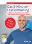 Manuel Eckardt: Das 5-Minuten-Faszientraining, Buch