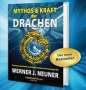 Werner Johannes Neuner: Mythos und Kraft der Drachen, Buch