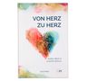 Astrid Miller: Von Herz zu Herz, Buch