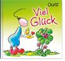 Kurt Hörtenhuber: Viel Glück, Buch