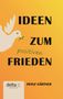 Heinz Gärtner: Ideen zum positiven Frieden, Buch
