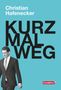 Christian Hafenecker: Kurz Mal Weg, Buch