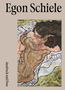 "Egon Schiele" und "Ausdruck und Pose" in dunkler Schrift auf beigem Hintergrund. Ein Gemälde zeigt zwei umarmende Figuren., Buch