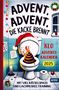 ADVENT, ADVENT, DIE KACKE BRENNT. KLO ADVENTS KALENDER 2025. Weihnachten im Badezimmer, brennende Kacke auf WC., Buch