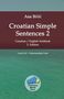 Ana Bilic: Croatian Simple Sentences 2, Buch