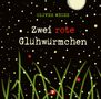 Oliver Weiss: Zwei rote Glühwürmchen, Buch