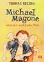 Thomas Brezina: Michael Magone und der wirkliche Mut, Buch, Buch