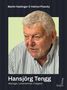 Martin Haidinger & Helmut Pisecky, Hansjörg Tengg, Manager, Unternehmer, Freigeist. Älterer Mann in gestreiftem Hemd., Buch