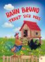 Der Text lautet: "HAHN BRUNO TRAUT SICH WAS". Ein bunter Hahn und eine schwarze Henne vor einem Hühnerhaus auf einer Wiese., Buch