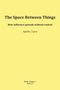 "The Space Between Things: How influence spreads without control. Apollo / Lyra. Gelber Hintergrund, schwarzer Text.", Buch