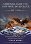 "Chronicles of the New World Disorder" von 1990 bis 2022, Teil 4: "China's Shadow in the Age of a New Systemic Conflict". Ein Drache und ein Adler auf einem Schachbrett-Globus., Buch