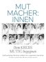 Daniel Wisser: Mutmacher:innen - Dem Krebs mutig begegnen, Buch